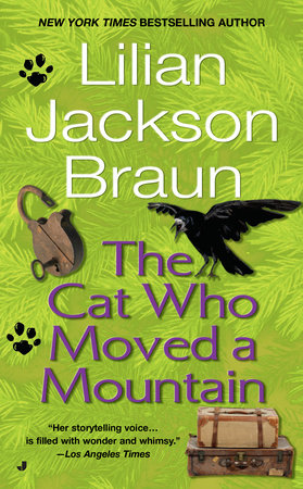 The Cat Who Moved a Mountain by Lilian Jackson Braun