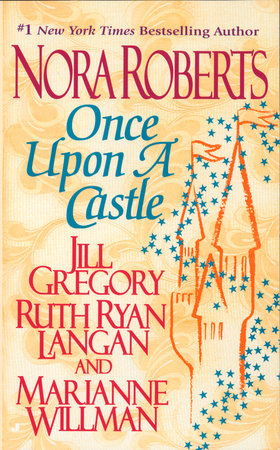 Once Upon a Castle by Nora Roberts, Jill Gregory, Ruth Ryan Langan and Marianne Willman