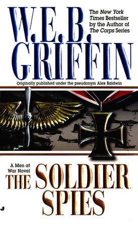 Soldier Spies by W.E.B. Griffin