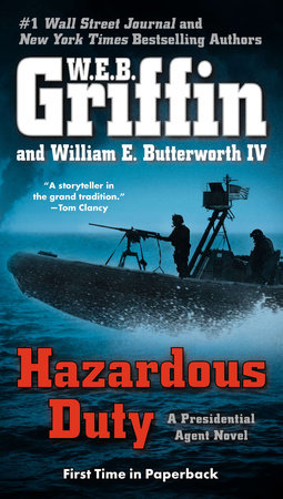 Hazardous Duty by W.E.B. Griffin and William E. Butterworth IV