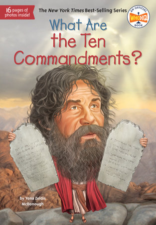 What Are the Ten Commandments? by Yona Zeldis McDonough and Who HQ