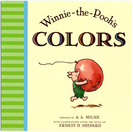 Winnie the Pooh's Colors by A. A. Milne