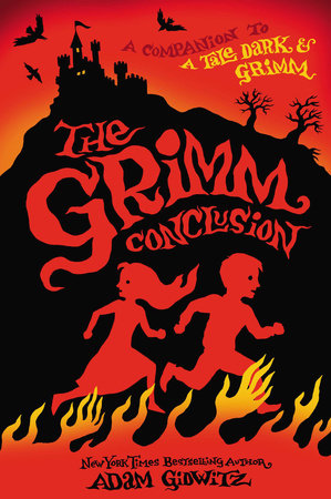 The Grimm Conclusion by Adam Gidwitz