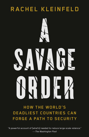 A Savage Order by Rachel Kleinfeld