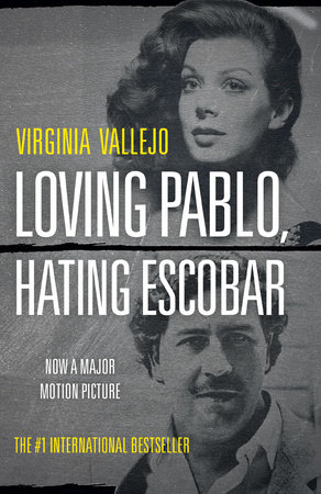 Loving Pablo, Hating Escobar by Virginia Vallejo