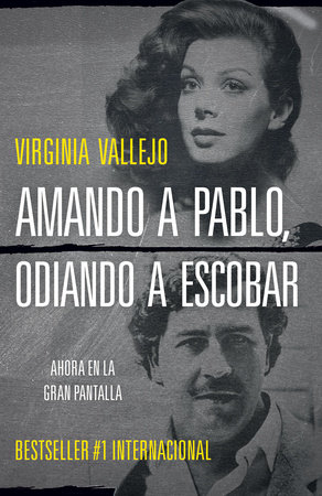 Amando a Pablo, odiando a Escobar / Loving Pablo, Hating Escobar (MTI) by Virginia Vallejo