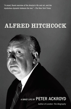 Alfred Hitchcock by Peter Ackroyd