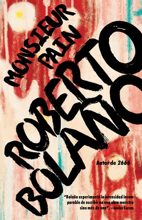 Monsieur Pain / Monsieur Pain by Roberto Bolaño