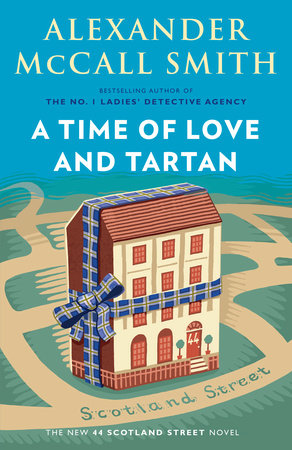 A Time of Love and Tartan by Alexander McCall Smith