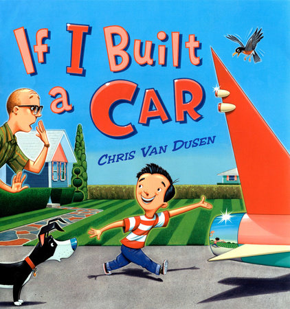 If I Built a Car by Chris Van Dusen