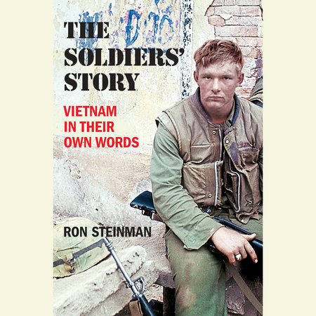 The Soldiers' Story by Ron Steinman