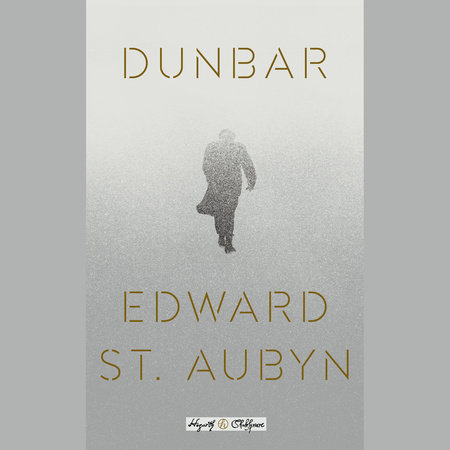 Dunbar by Edward St Aubyn