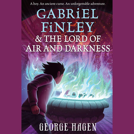Gabriel Finley and the Lord of Air and Darkness by George Hagen