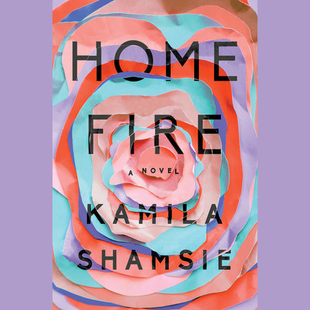 Home Fire by Kamila Shamsie