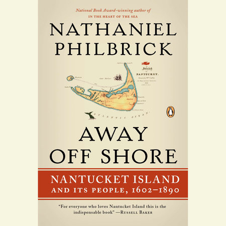 Away Off Shore by Nathaniel Philbrick