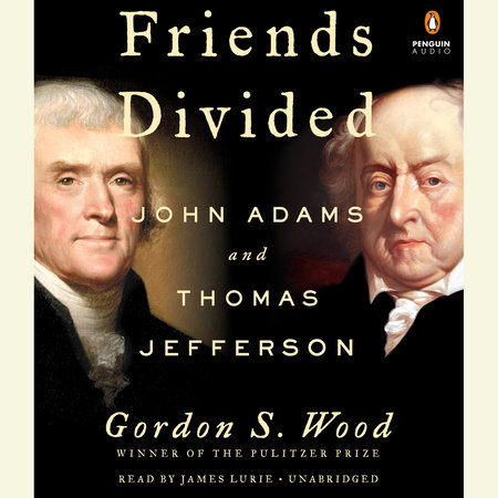 Friends Divided by Gordon S. Wood