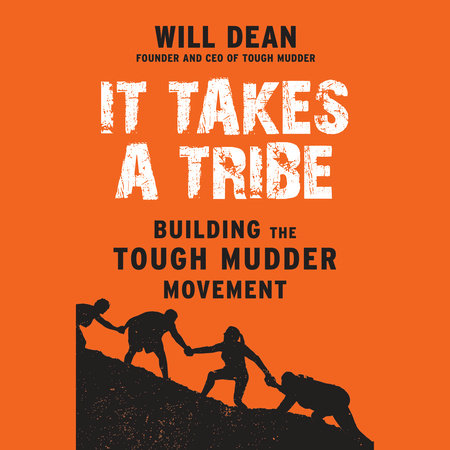 It Takes a Tribe by Will Dean