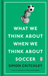 What We Think About When We Think About Soccer