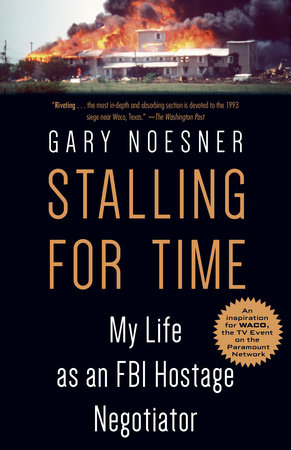 Stalling for Time by Gary Noesner