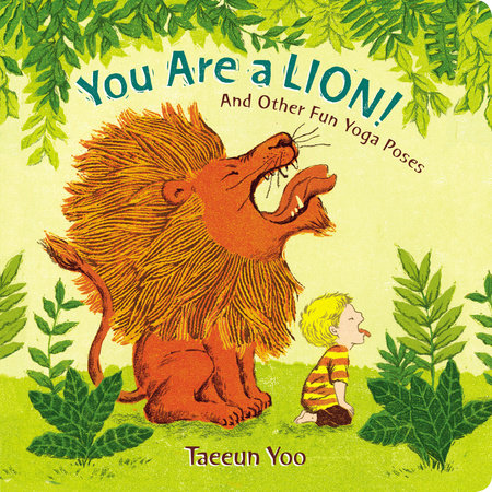 You Are a Lion! by Taeeun Yoo