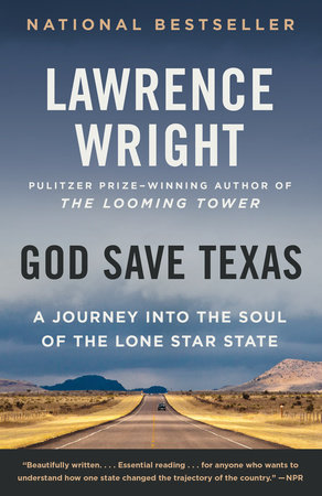 God Save Texas by Lawrence Wright