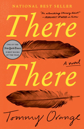 There There By Tommy Orange Penguinrandomhouse Com Books