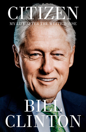 Citizen by Bill Clinton
