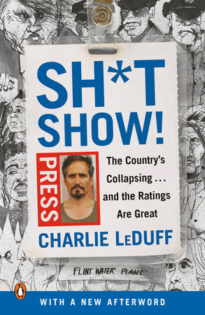 Sh*tshow! by Charlie LeDuff