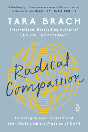 Radical Compassion by Tara Brach