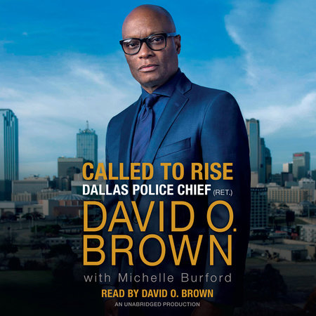 Called to Rise by Chief David O. Brown and Michelle Burford