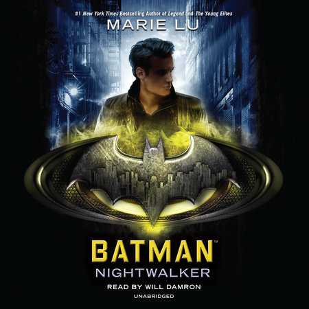 Batman: Nightwalker by Marie Lu