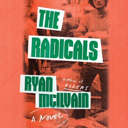 The Radicals by Ryan McIlvain