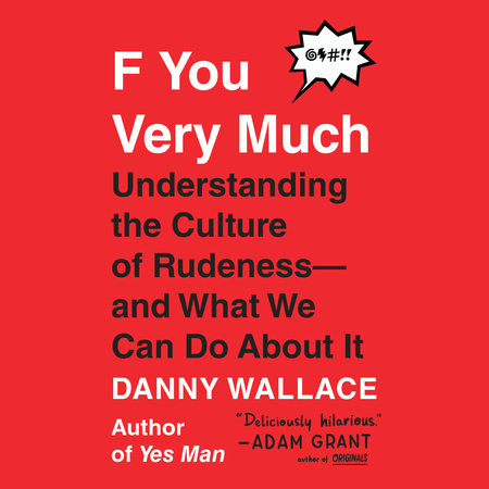 F You Very Much by Danny Wallace