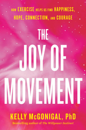 The Joy of Movement by Kelly McGonigal