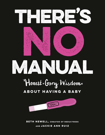 There's No Manual by Beth Newell and Jacqueline Ann May