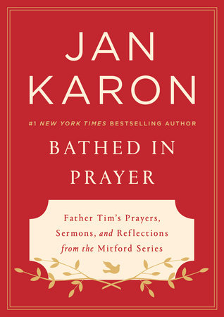 Bathed in Prayer by Jan Karon