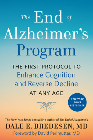 The End of Alzheimer's Program by Dale Bredesen