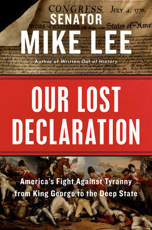 Our Lost Declaration by Mike Lee