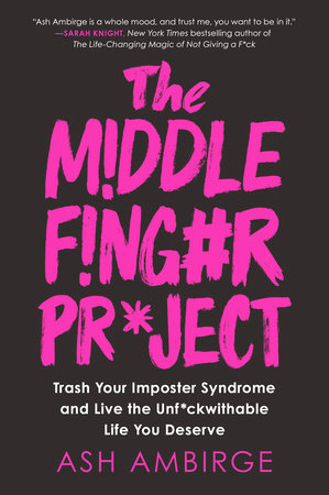 The Middle Finger Project by Ash Ambirge