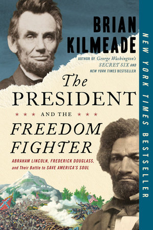 The President and the Freedom Fighter by Brian Kilmeade