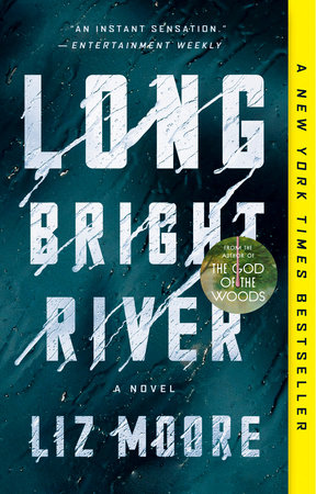 Long Bright River by Liz Moore