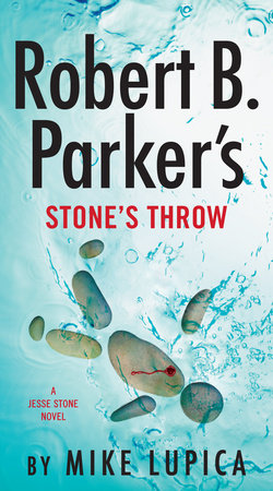 Robert B. Parker's Stone's Throw by Mike Lupica