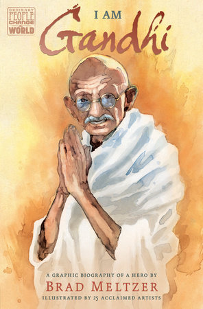 I am Gandhi by Brad Meltzer