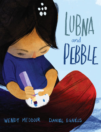 Lubna and Pebble by Wendy Meddour