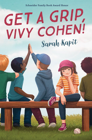 Get a Grip, Vivy Cohen! by Sarah Kapit: 9780525554189 |  PenguinRandomHouse.com: Books