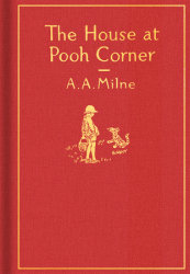 The House at Pooh Corner: Classic Gift Edition