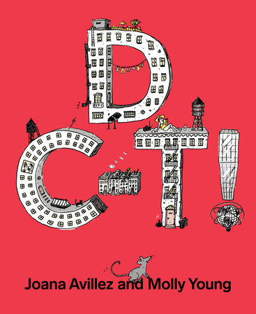 D C-T! by Joana Avillez and Molly Young