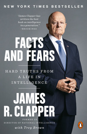 Facts and Fears by James R. Clapper and Trey Brown