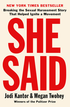 She Said by Jodi Kantor and Megan Twohey