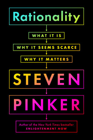 Rationality by Steven Pinker